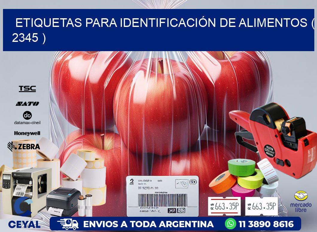 ETIQUETAS PARA IDENTIFICACIÓN DE ALIMENTOS ( 2345 )