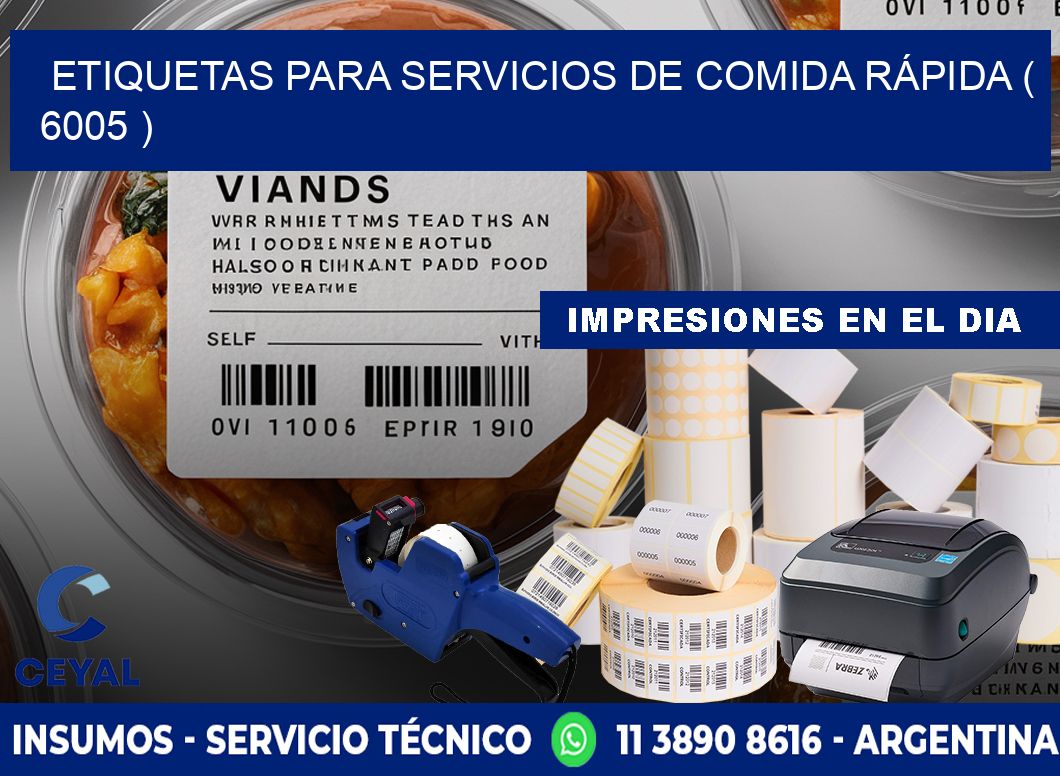 ETIQUETAS PARA SERVICIOS DE COMIDA RÁPIDA ( 6005 )