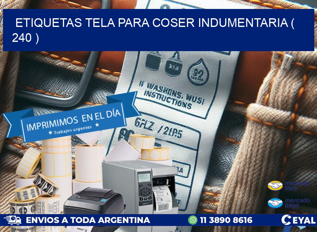 ETIQUETAS TELA PARA COSER INDUMENTARIA ( 240 )