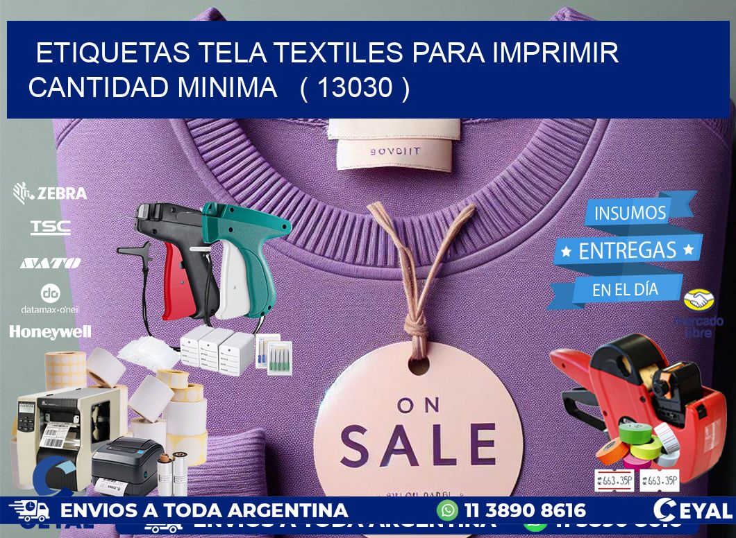 ETIQUETAS TELA TEXTILES PARA IMPRIMIR CANTIDAD MINIMA   ( 13030 )