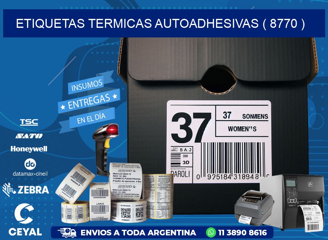 ETIQUETAS TERMICAS AUTOADHESIVAS ( 8770 )