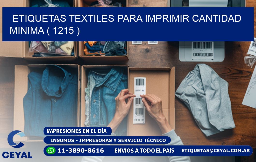 ETIQUETAS TEXTILES PARA IMPRIMIR CANTIDAD MINIMA ( 1215 )