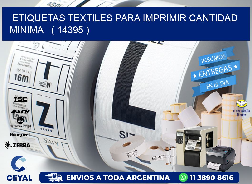 ETIQUETAS TEXTILES PARA IMPRIMIR CANTIDAD MINIMA   ( 14395 )