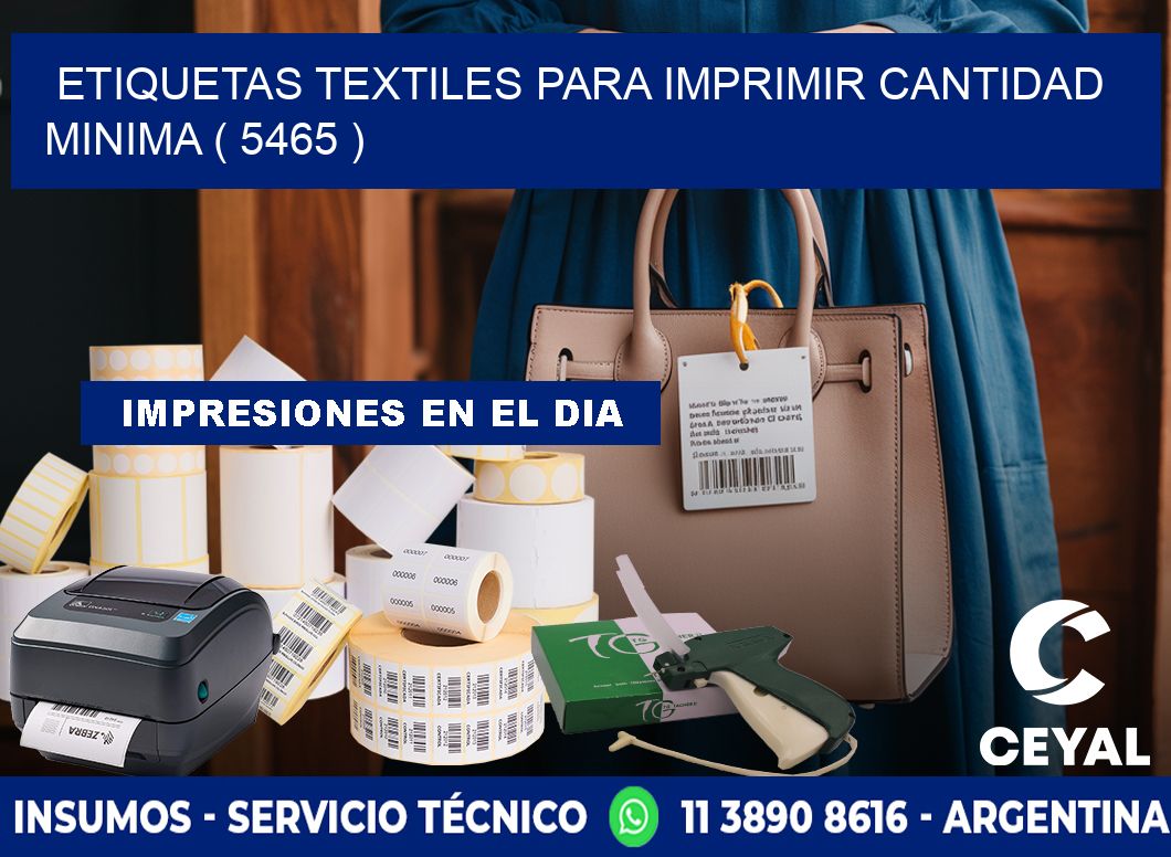 ETIQUETAS TEXTILES PARA IMPRIMIR CANTIDAD MINIMA ( 5465 )