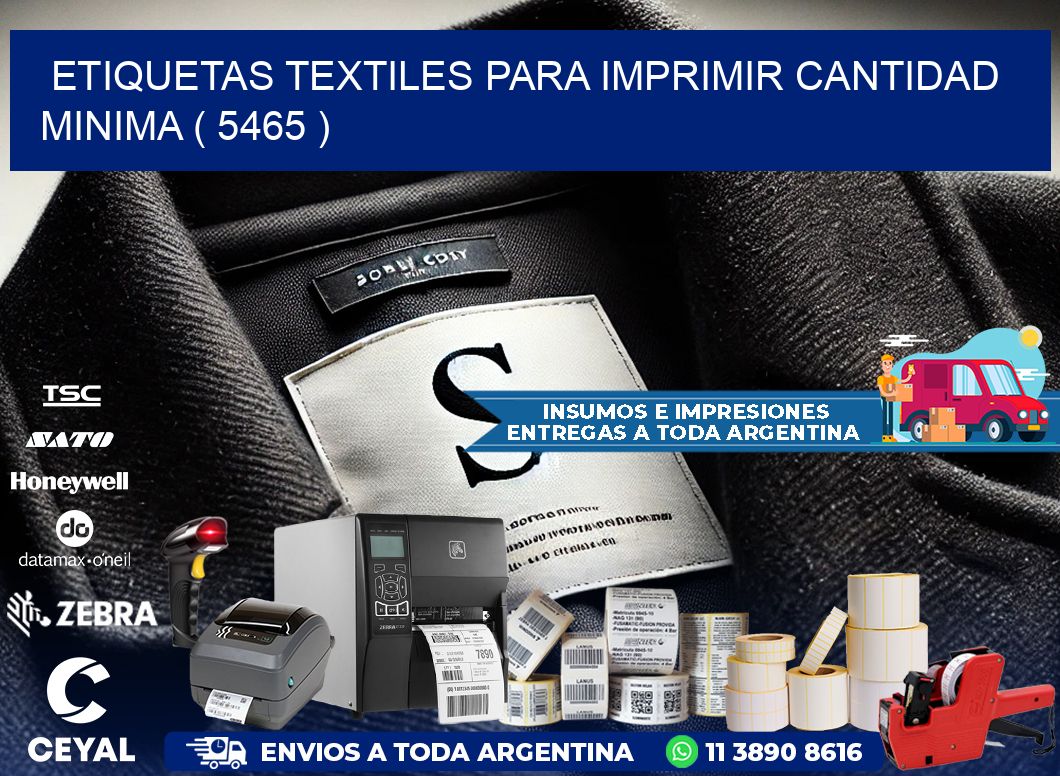 ETIQUETAS TEXTILES PARA IMPRIMIR CANTIDAD MINIMA ( 5465 )