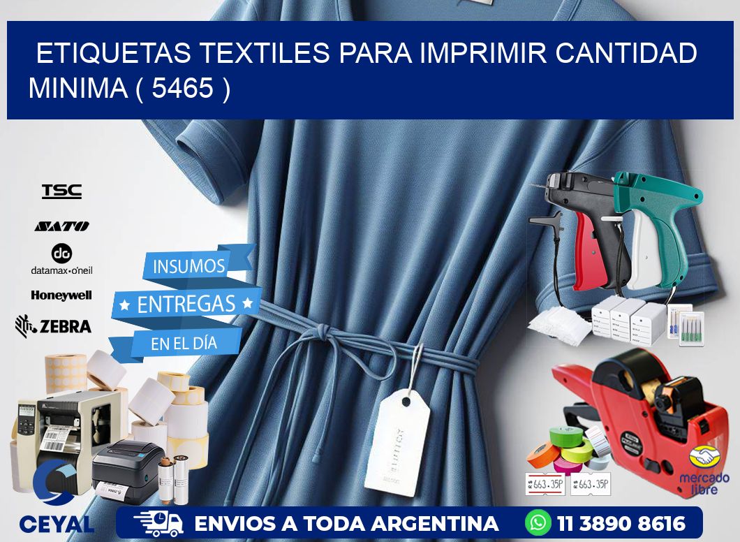 ETIQUETAS TEXTILES PARA IMPRIMIR CANTIDAD MINIMA ( 5465 )