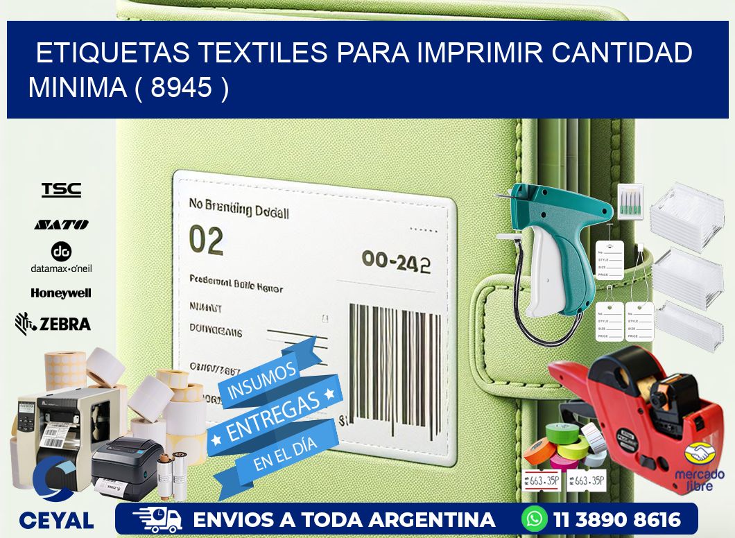 ETIQUETAS TEXTILES PARA IMPRIMIR CANTIDAD MINIMA ( 8945 )