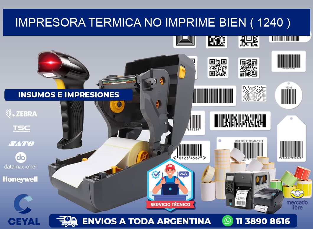 IMPRESORA TERMICA NO IMPRIME BIEN ( 1240 )