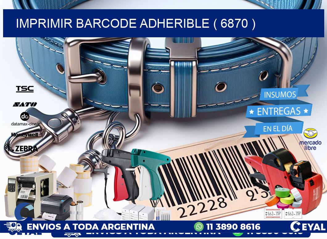 IMPRIMIR BARCODE ADHERIBLE ( 6870 )