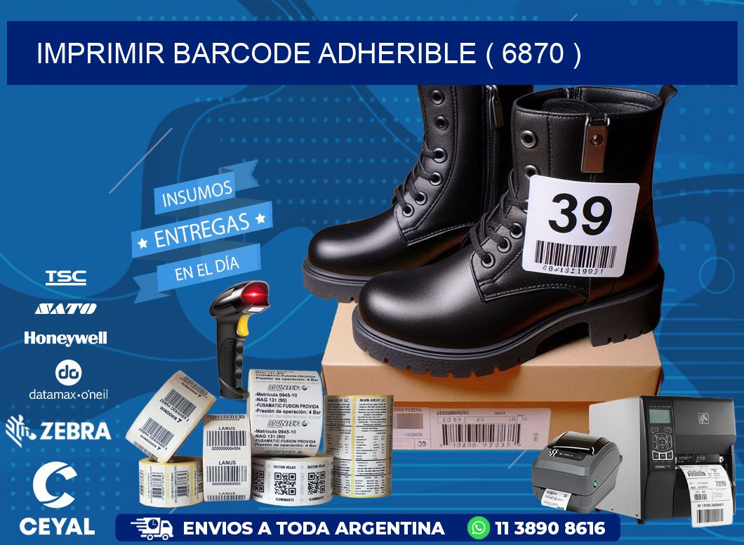 IMPRIMIR BARCODE ADHERIBLE ( 6870 )