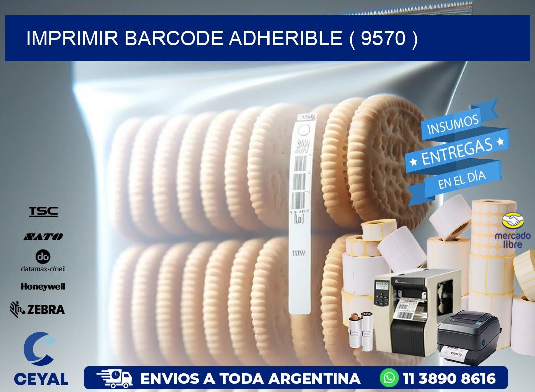 IMPRIMIR BARCODE ADHERIBLE ( 9570 )