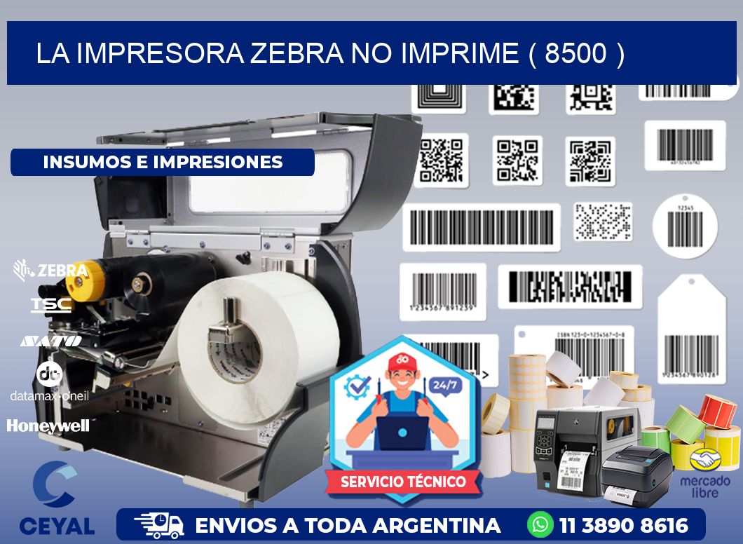 LA IMPRESORA ZEBRA NO IMPRIME ( 8500 )