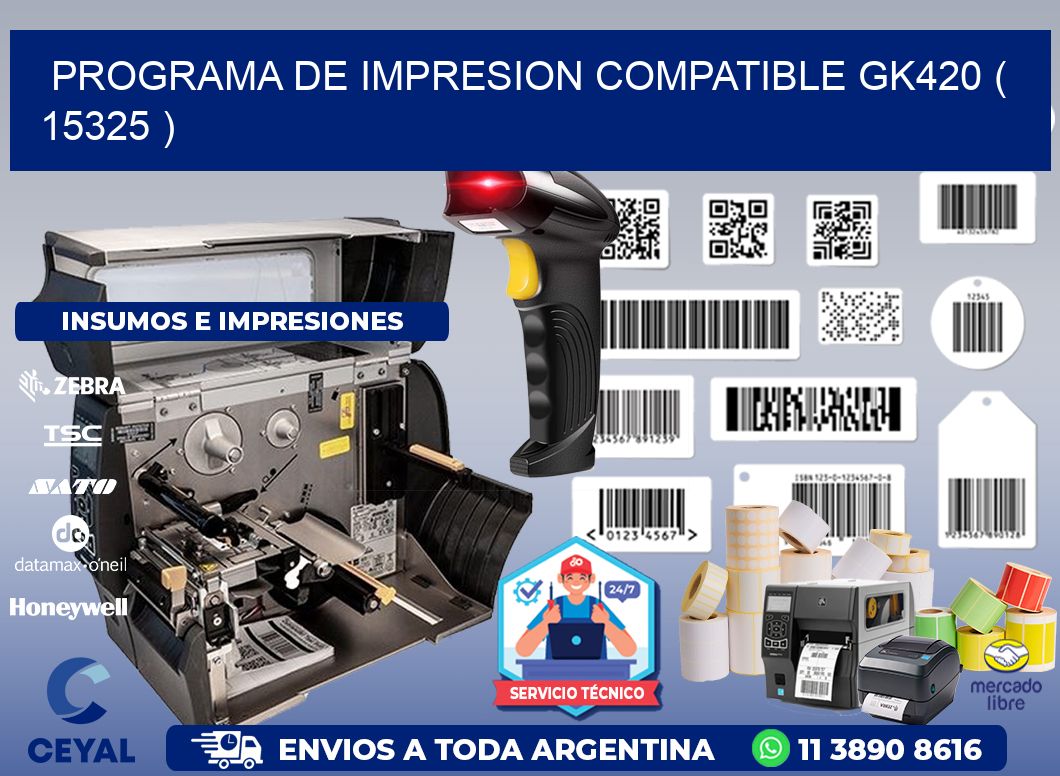 PROGRAMA DE IMPRESION COMPATIBLE GK420 ( 15325 )