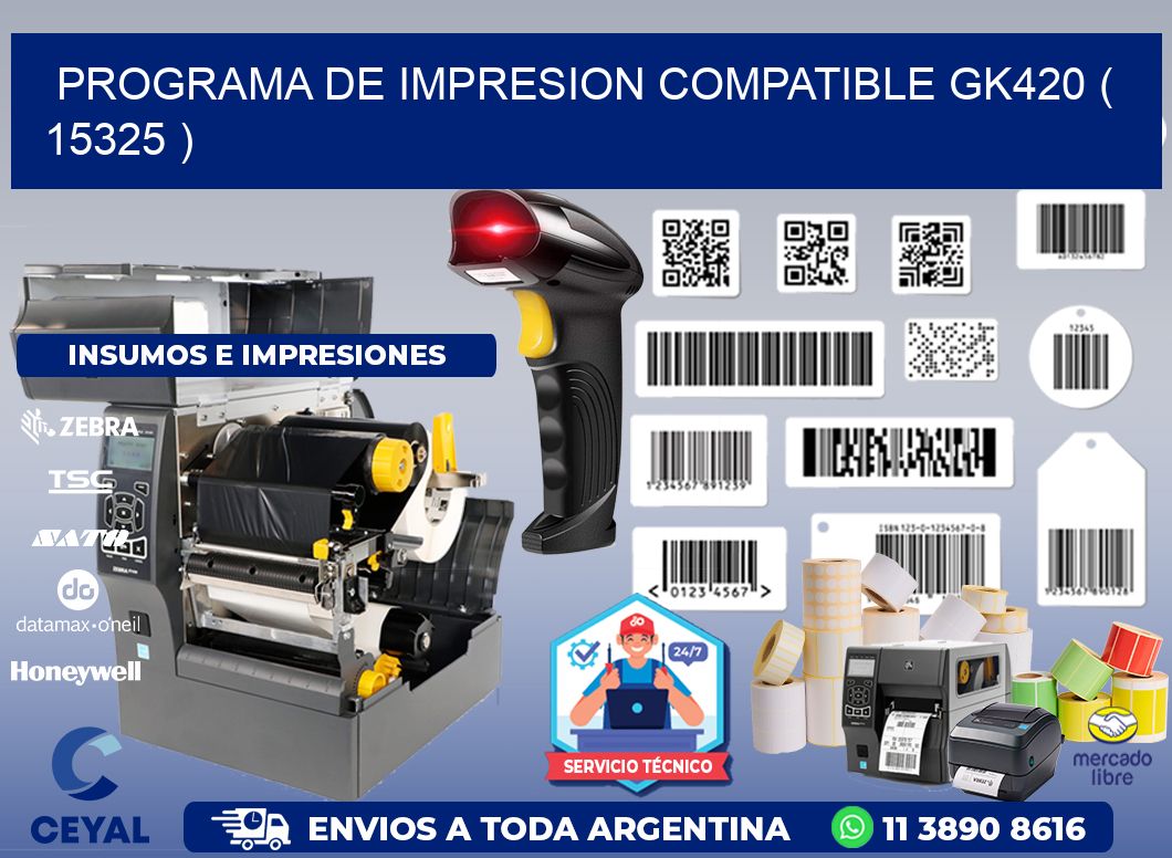 PROGRAMA DE IMPRESION COMPATIBLE GK420 ( 15325 )