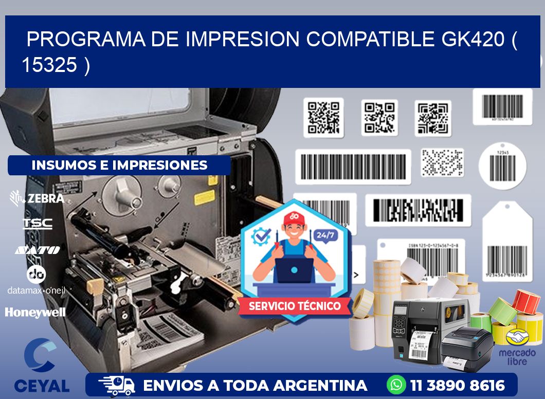 PROGRAMA DE IMPRESION COMPATIBLE GK420 ( 15325 )