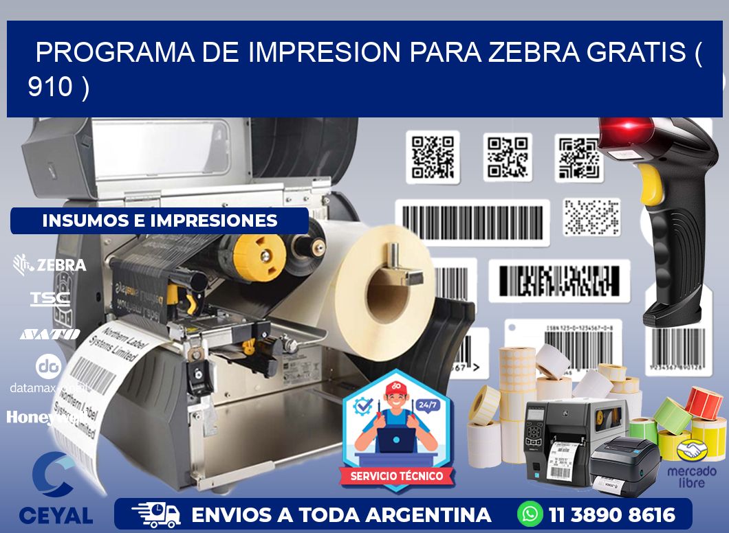 PROGRAMA DE IMPRESION PARA ZEBRA GRATIS ( 910 )