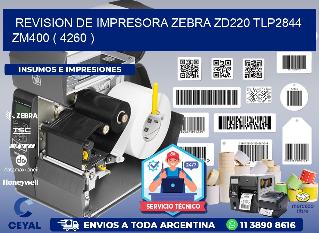 REVISION DE IMPRESORA ZEBRA ZD220 TLP2844 ZM400 ( 4260 )