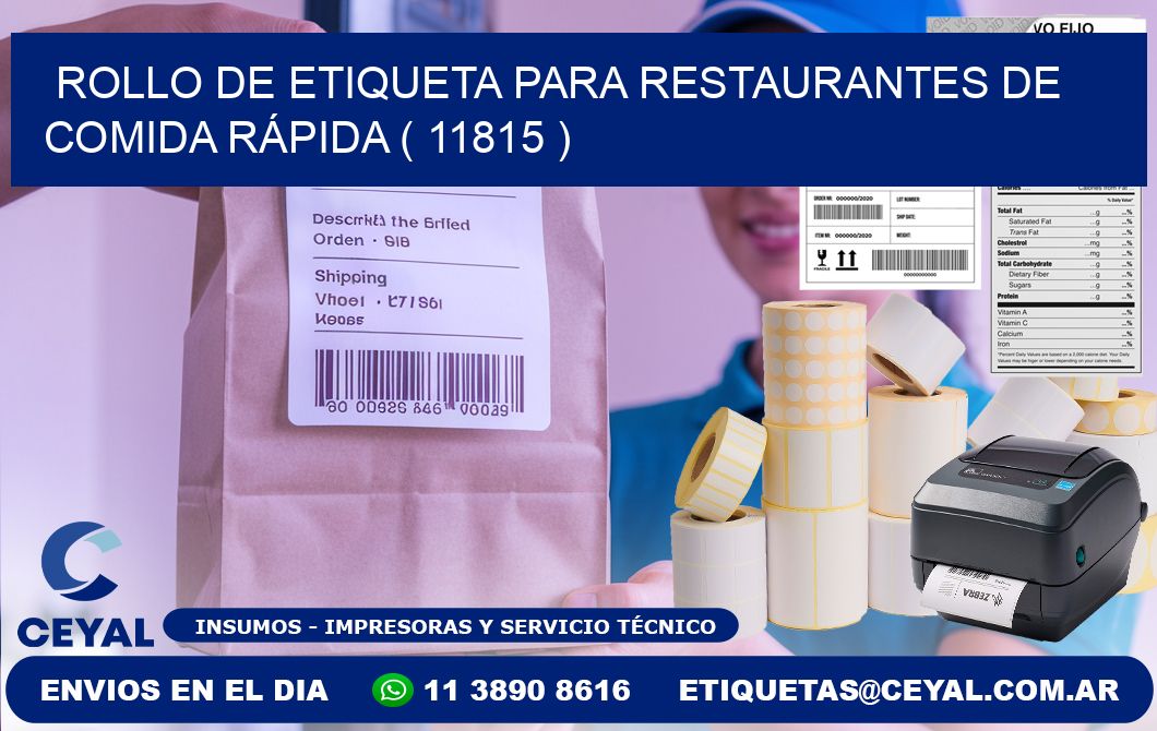 ROLLO DE ETIQUETA PARA RESTAURANTES DE COMIDA RÁPIDA ( 11815 )