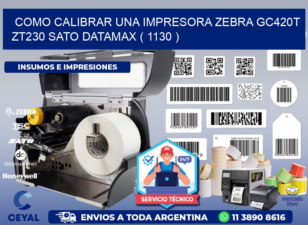 como calibrar una impresora zebra gc420t ZT230 SATO DATAMAX ( 1130 )