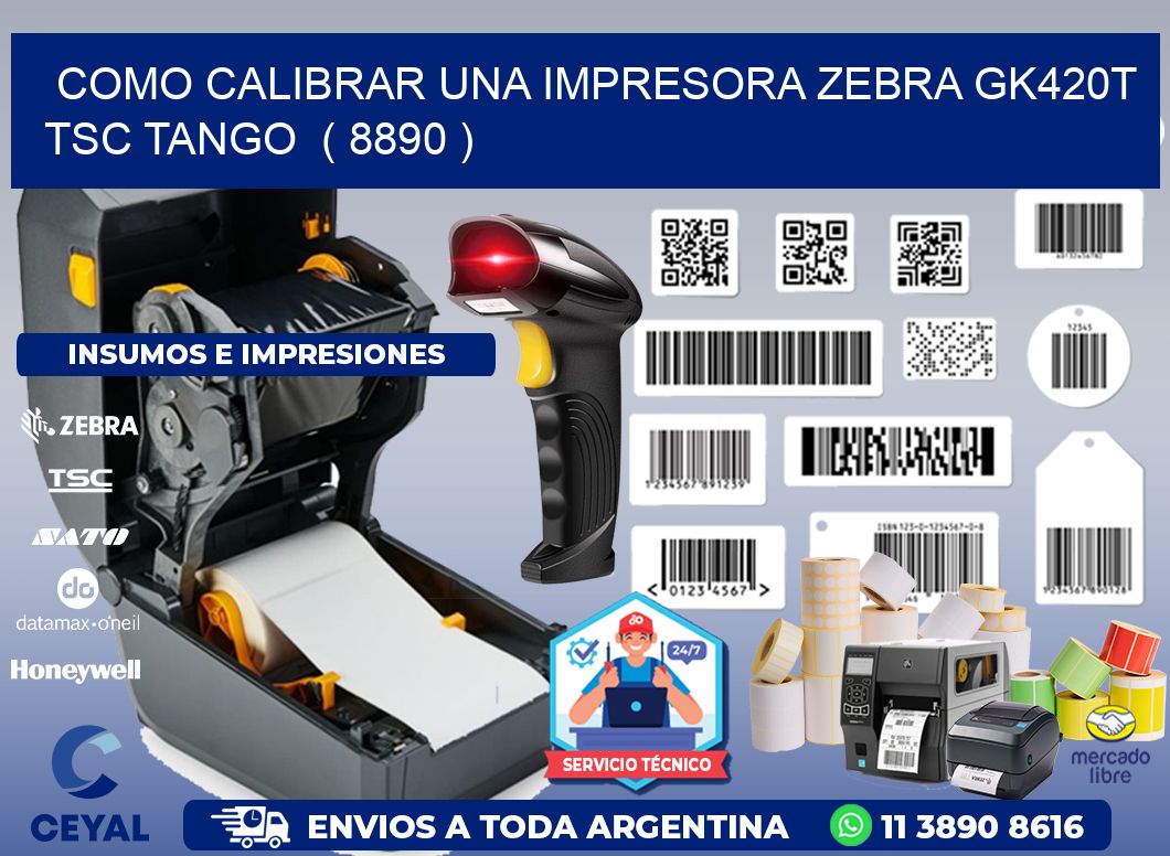 como calibrar una impresora zebra gk420t TSC TANGO  ( 8890 )