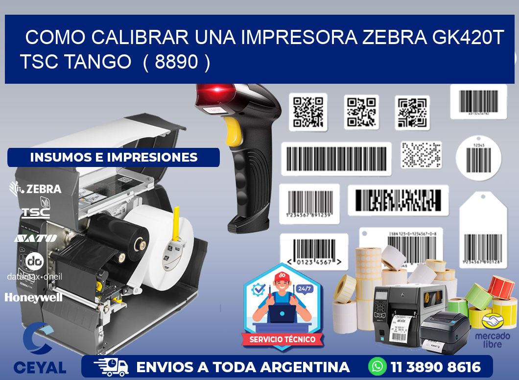 como calibrar una impresora zebra gk420t TSC TANGO  ( 8890 )