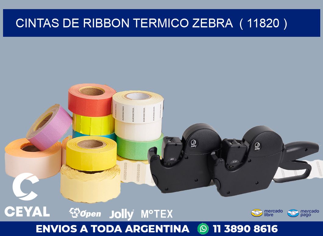 CINTAS DE RIBBON TERMICO ZEBRA  ( 11820 )