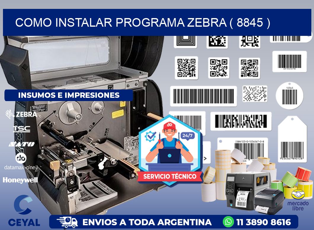 COMO INSTALAR PROGRAMA ZEBRA ( 8845 )