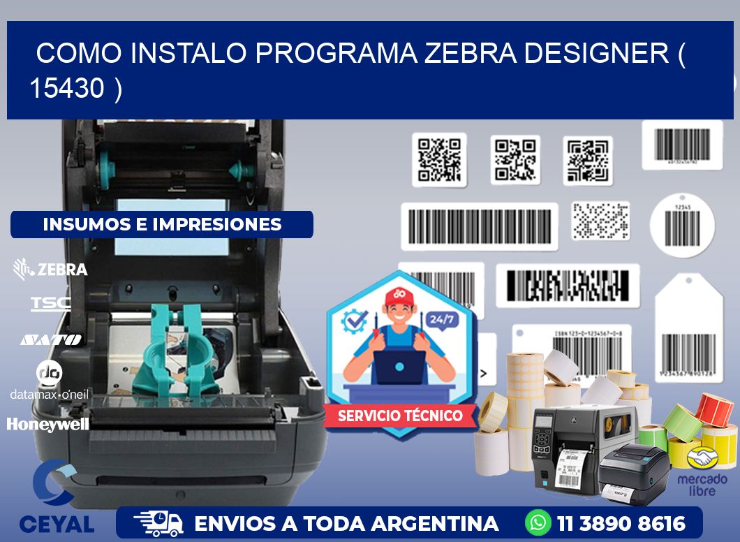 COMO INSTALO PROGRAMA ZEBRA DESIGNER ( 15430 )