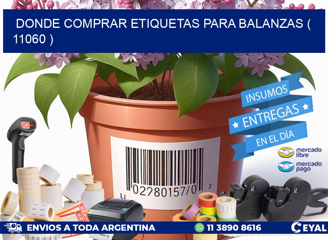 DONDE COMPRAR ETIQUETAS PARA BALANZAS ( 11060 )