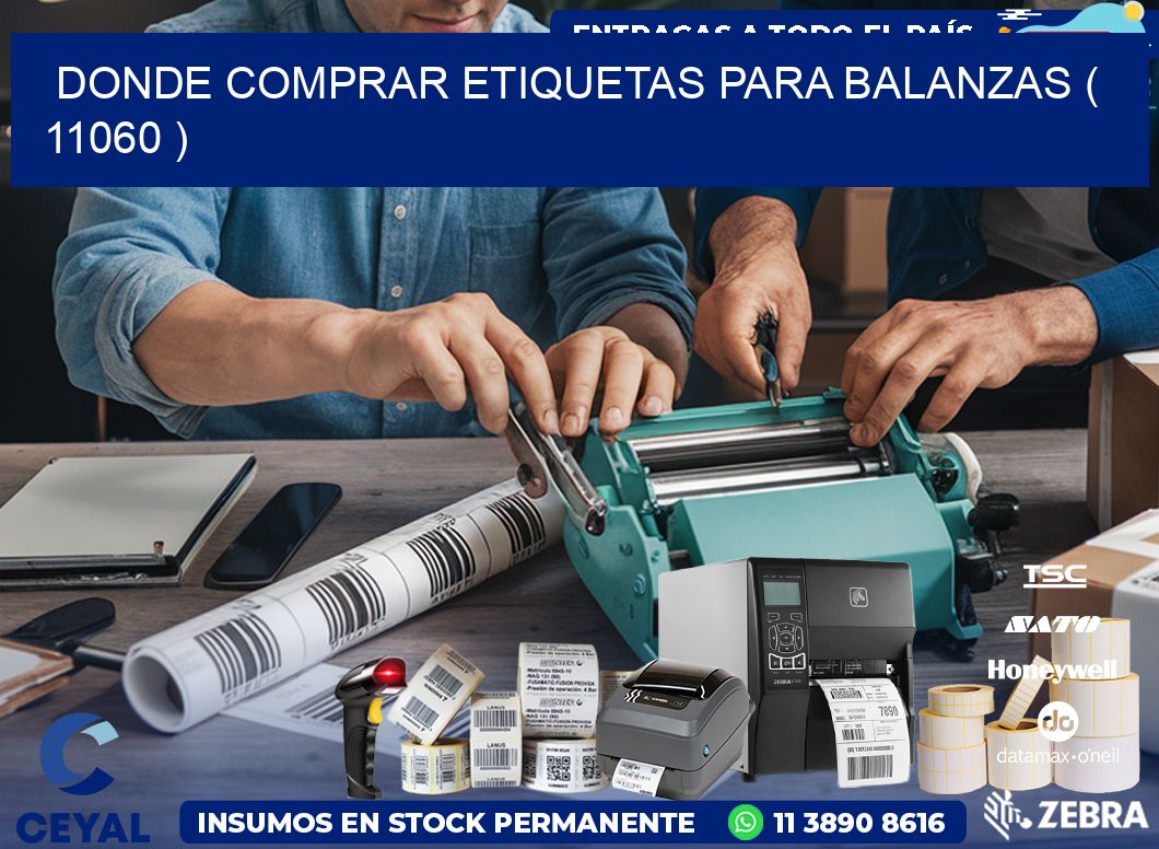 DONDE COMPRAR ETIQUETAS PARA BALANZAS ( 11060 )