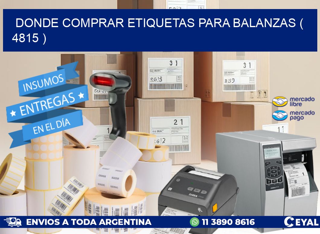 DONDE COMPRAR ETIQUETAS PARA BALANZAS ( 4815 )