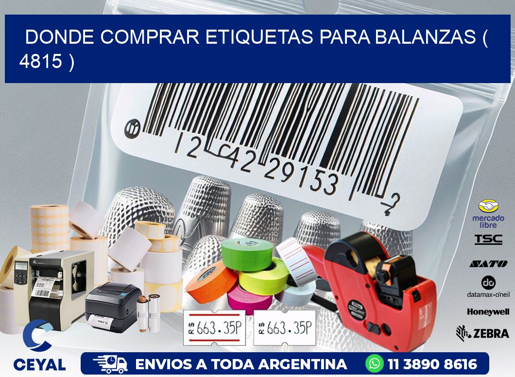 DONDE COMPRAR ETIQUETAS PARA BALANZAS ( 4815 )