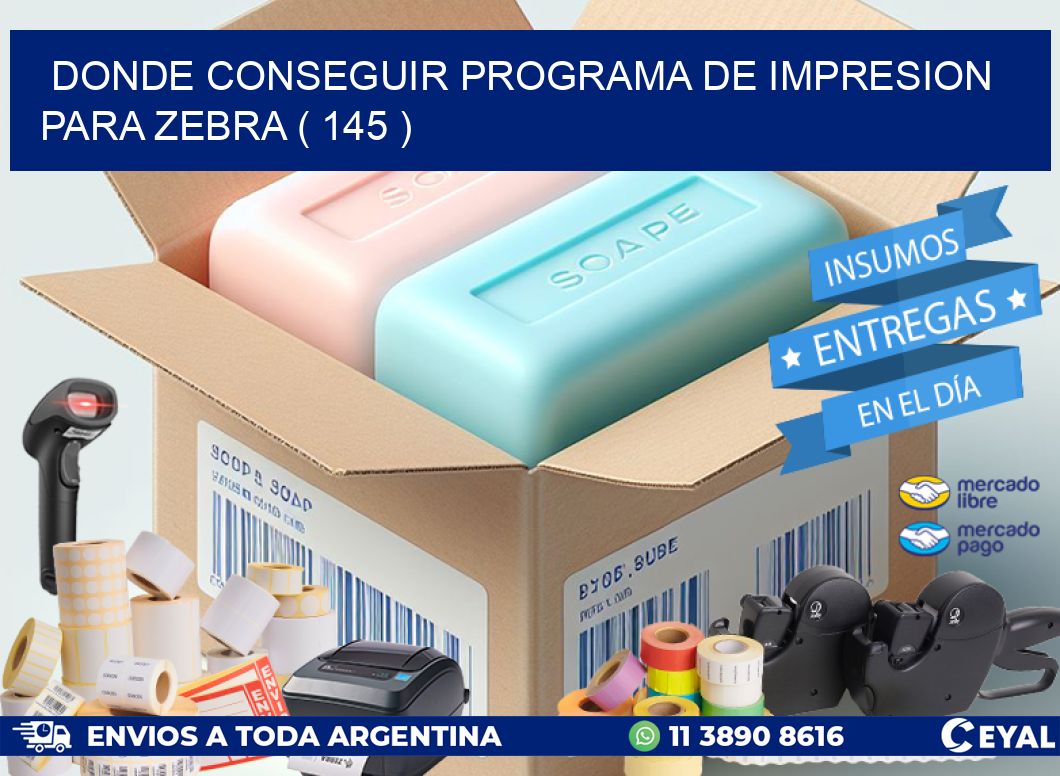 DONDE CONSEGUIR PROGRAMA DE IMPRESION PARA ZEBRA ( 145 )