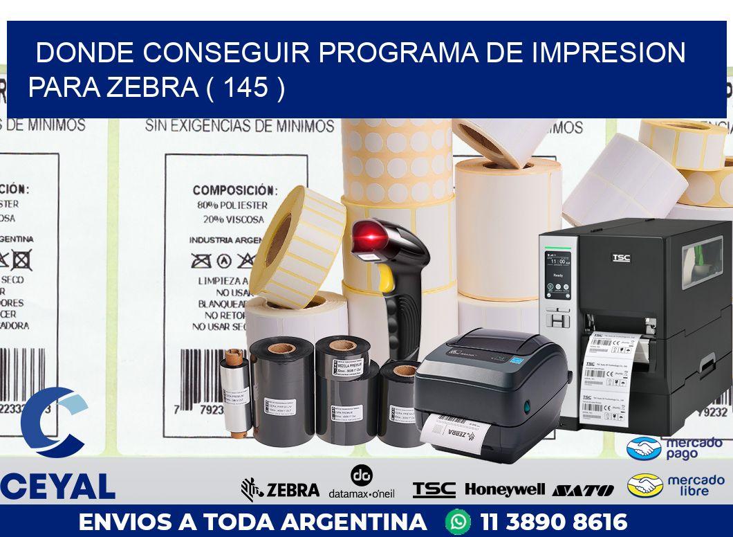 DONDE CONSEGUIR PROGRAMA DE IMPRESION PARA ZEBRA ( 145 )