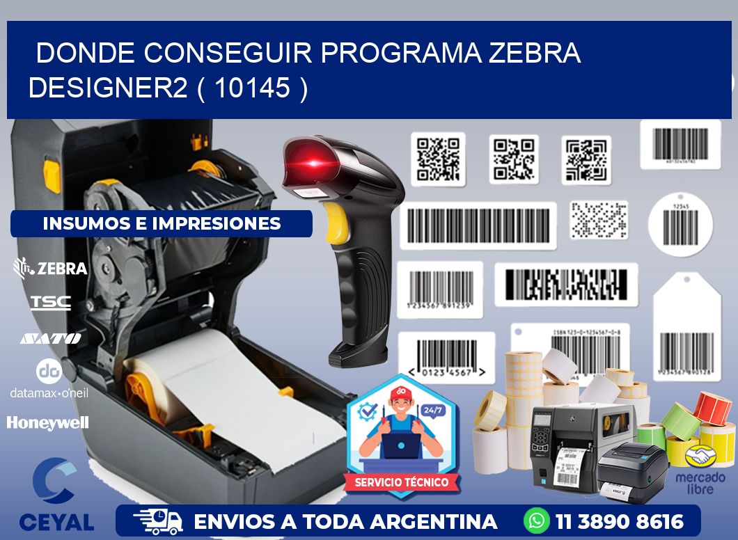 DONDE CONSEGUIR PROGRAMA ZEBRA DESIGNER2 ( 10145 )