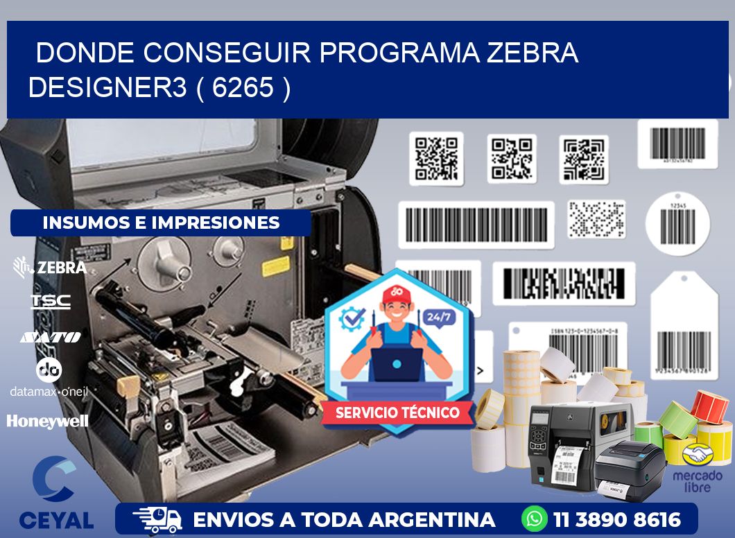 DONDE CONSEGUIR PROGRAMA ZEBRA DESIGNER3 ( 6265 )