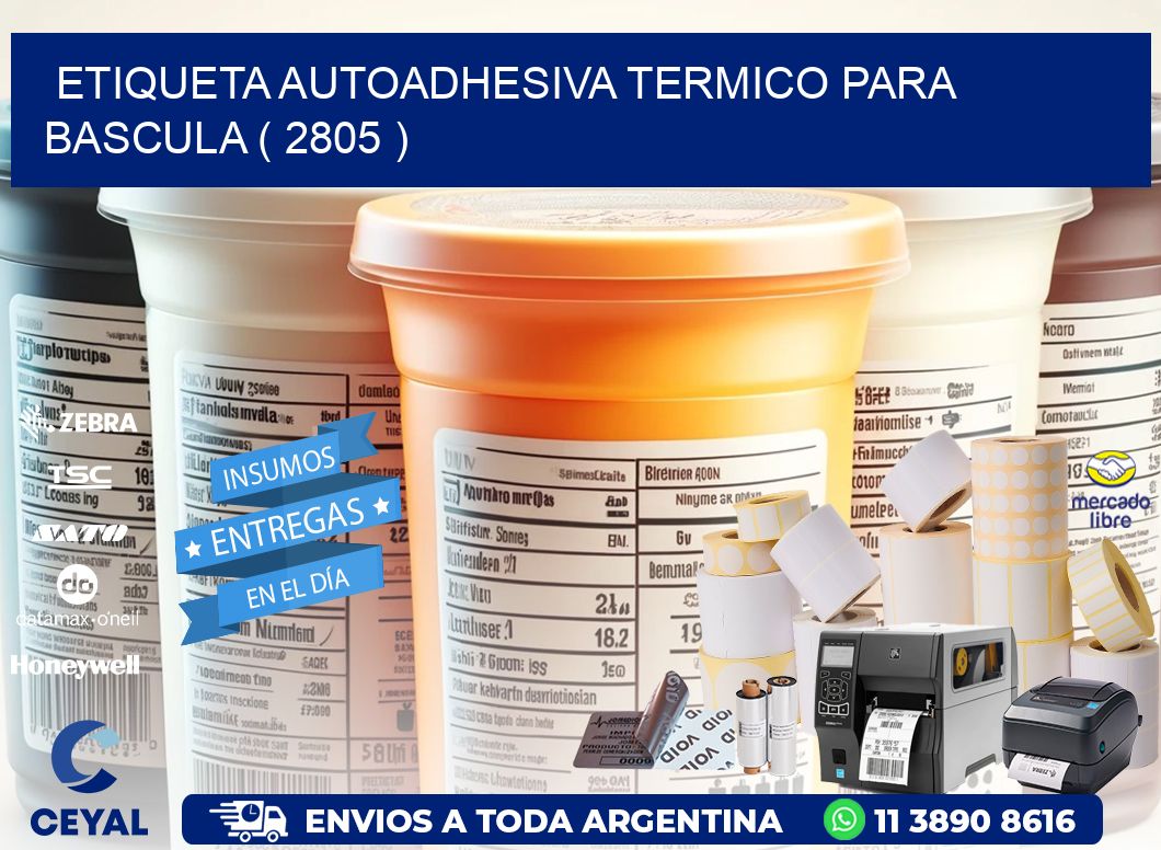 ETIQUETA AUTOADHESIVA TERMICO PARA BASCULA ( 2805 )