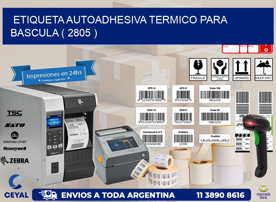 ETIQUETA AUTOADHESIVA TERMICO PARA BASCULA ( 2805 )