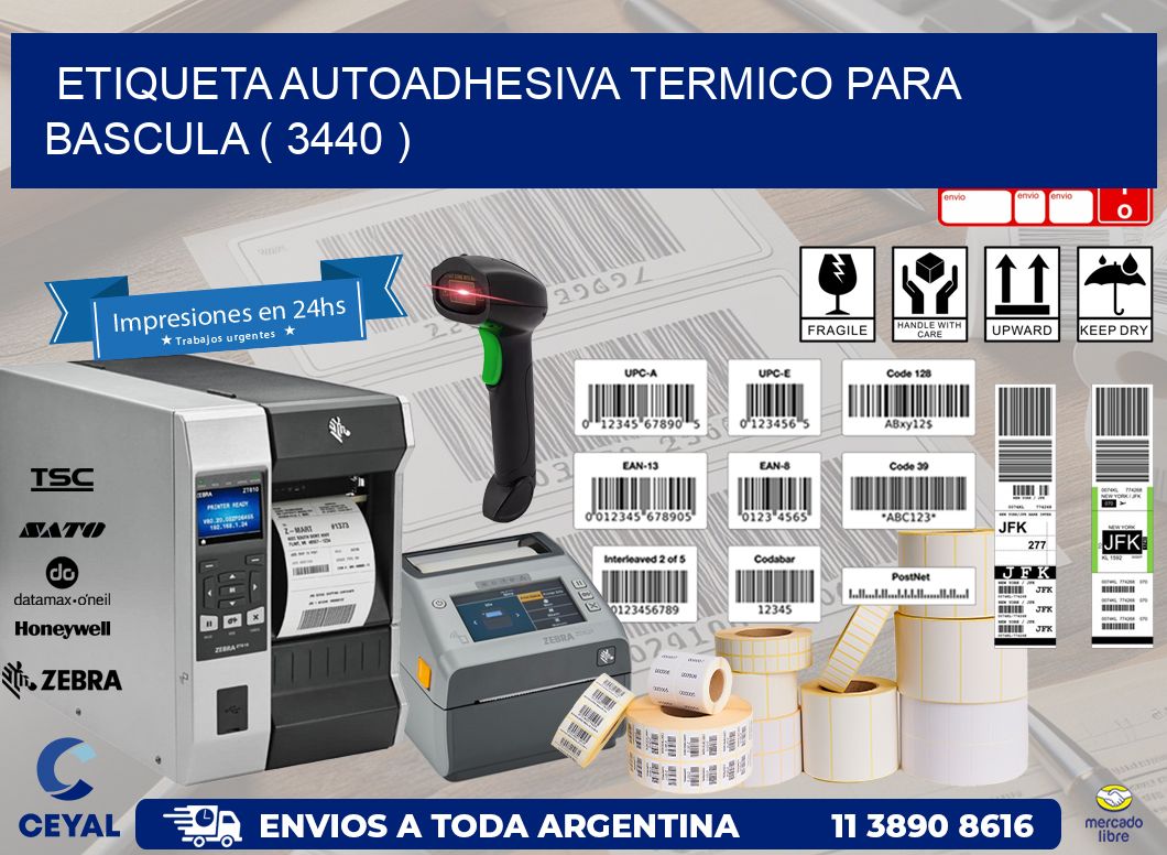 ETIQUETA AUTOADHESIVA TERMICO PARA BASCULA ( 3440 )