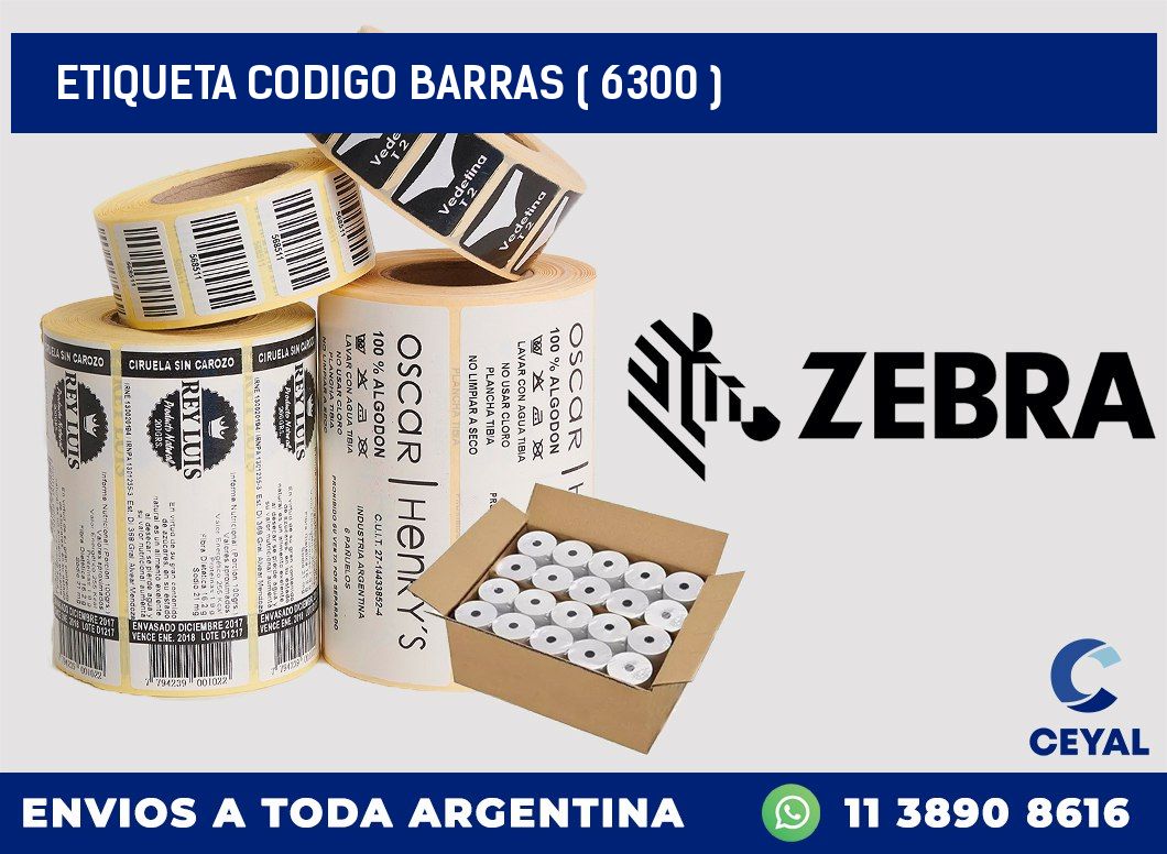 ETIQUETA CODIGO BARRAS ( 6300 )