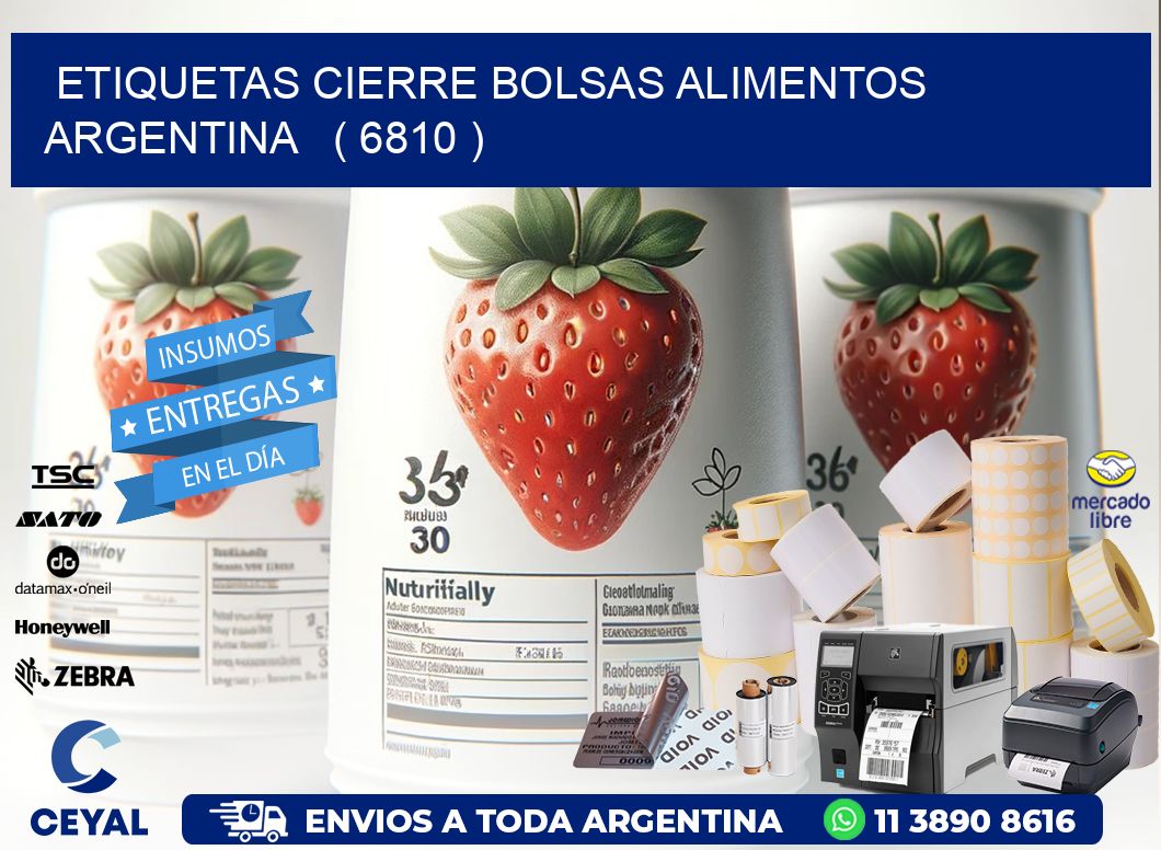 ETIQUETAS CIERRE BOLSAS ALIMENTOS ARGENTINA   ( 6810 )