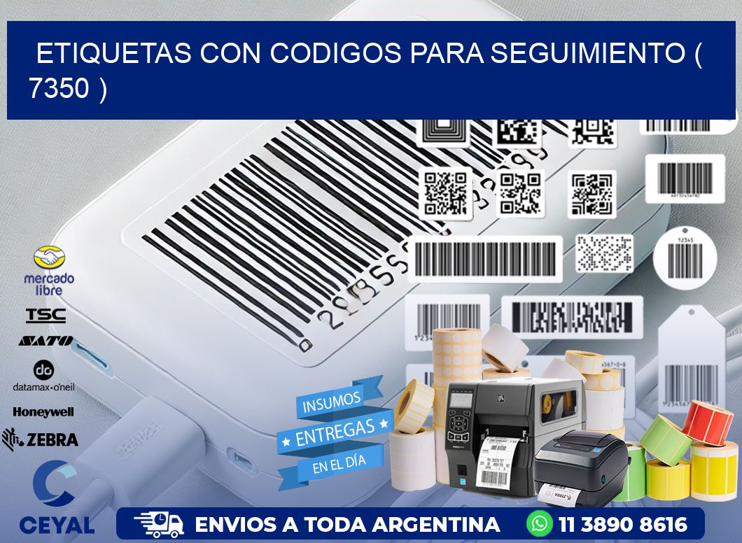 ETIQUETAS CON CODIGOS PARA SEGUIMIENTO ( 7350 )