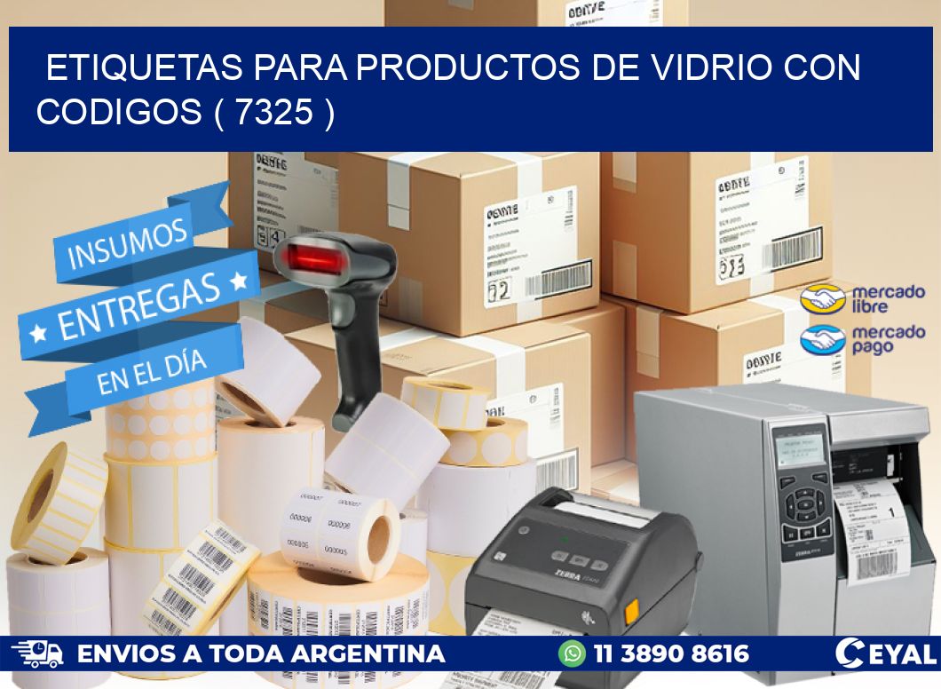 ETIQUETAS PARA PRODUCTOS DE VIDRIO CON CODIGOS ( 7325 )