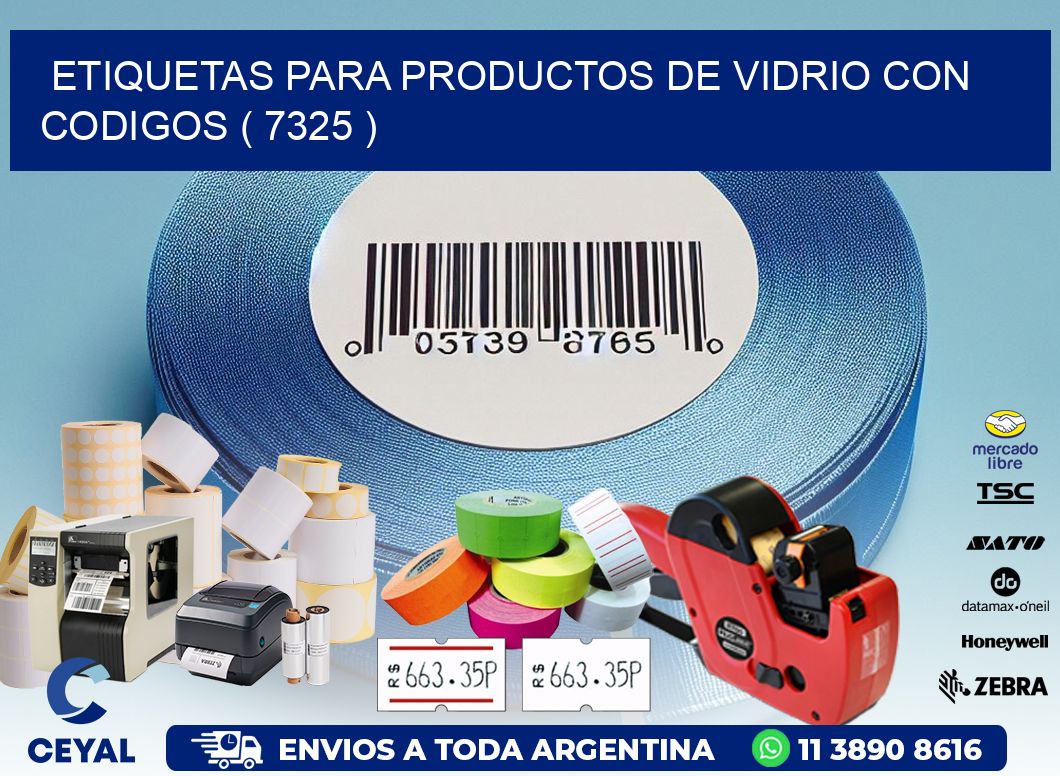 ETIQUETAS PARA PRODUCTOS DE VIDRIO CON CODIGOS ( 7325 )