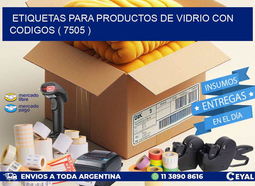 ETIQUETAS PARA PRODUCTOS DE VIDRIO CON CODIGOS ( 7505 )