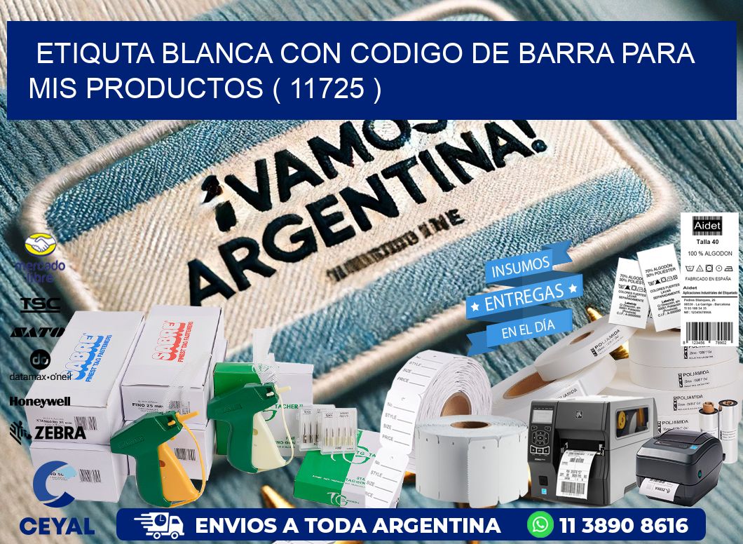 ETIQUTA BLANCA CON CODIGO DE BARRA PARA MIS PRODUCTOS ( 11725 )