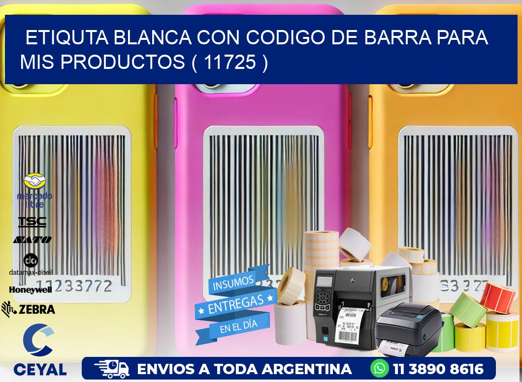 ETIQUTA BLANCA CON CODIGO DE BARRA PARA MIS PRODUCTOS ( 11725 )