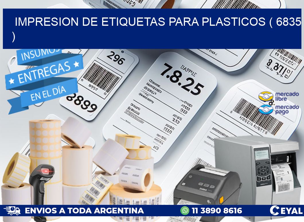 IMPRESION DE ETIQUETAS PARA PLASTICOS ( 6835 )