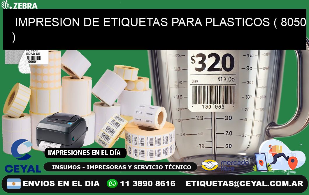 IMPRESION DE ETIQUETAS PARA PLASTICOS ( 8050 )