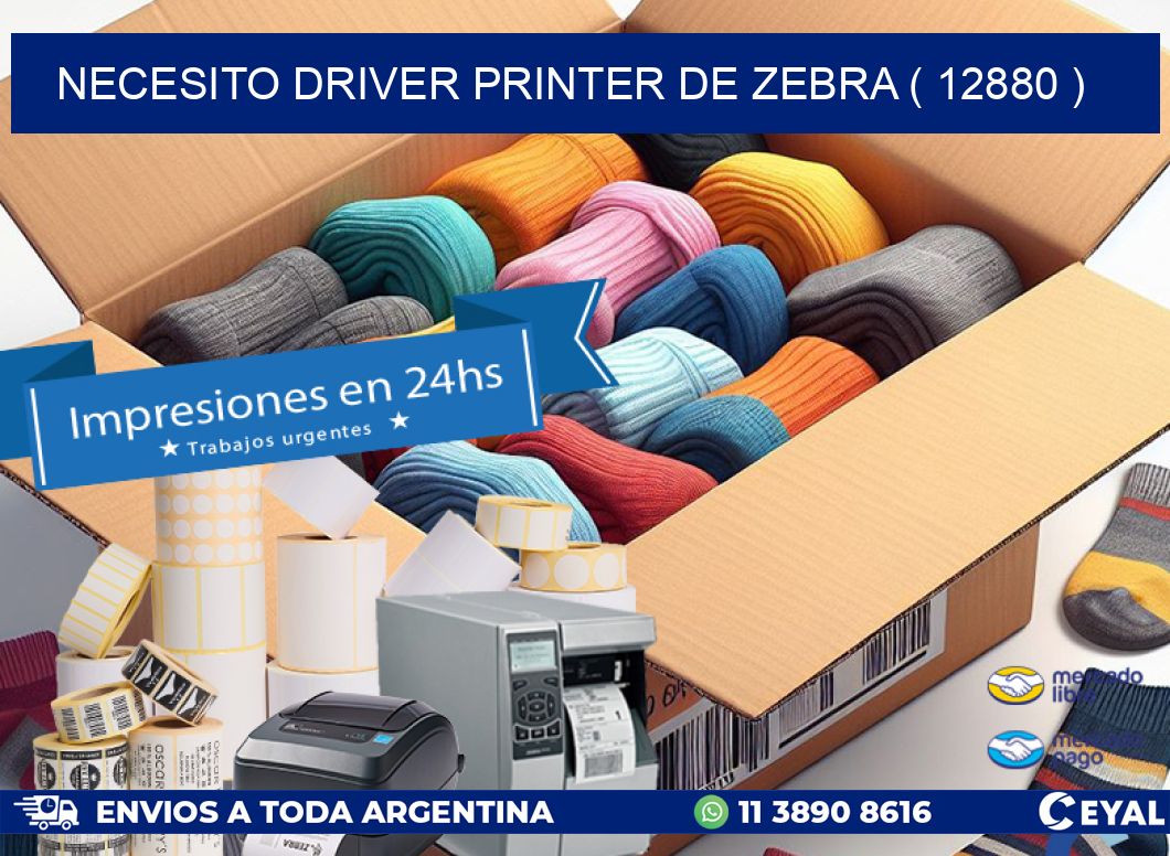 NECESITO DRIVER PRINTER DE ZEBRA ( 12880 )